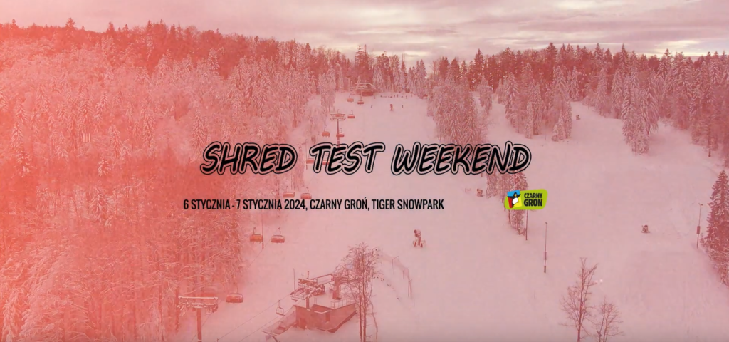 "Shred Test Weekend" to event dla każdej osoby, która jeździ na snowboardzie i interesuje się nowinkami technicznymi jakie można na chwilę obecną spotkać w produktach snow dostępnych na rynku.